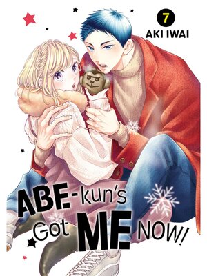Abe-kun's Got Me Now！, Volume 7 - ebook